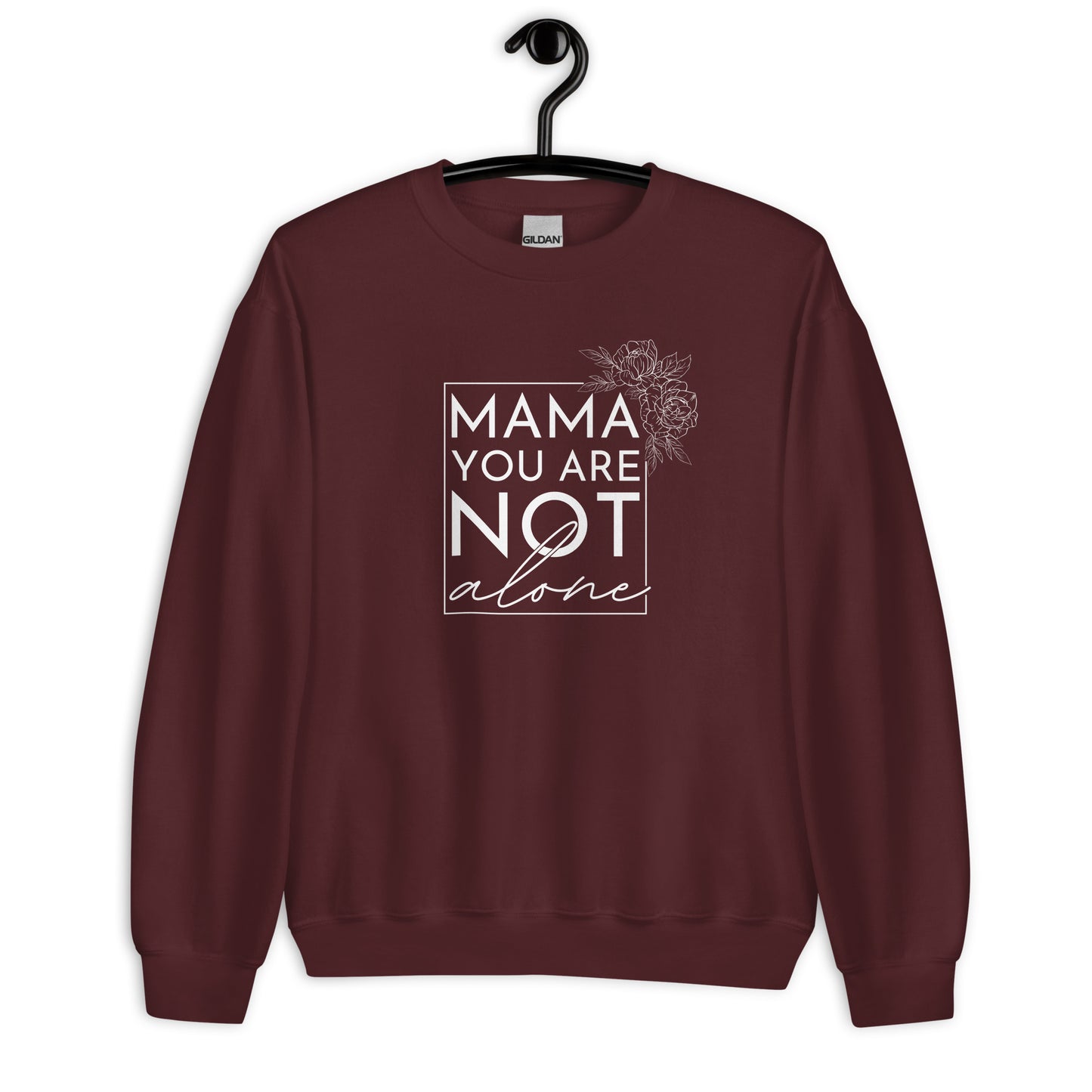 MAMA, You Are Not Alone Classic Crew *Special Edition*
