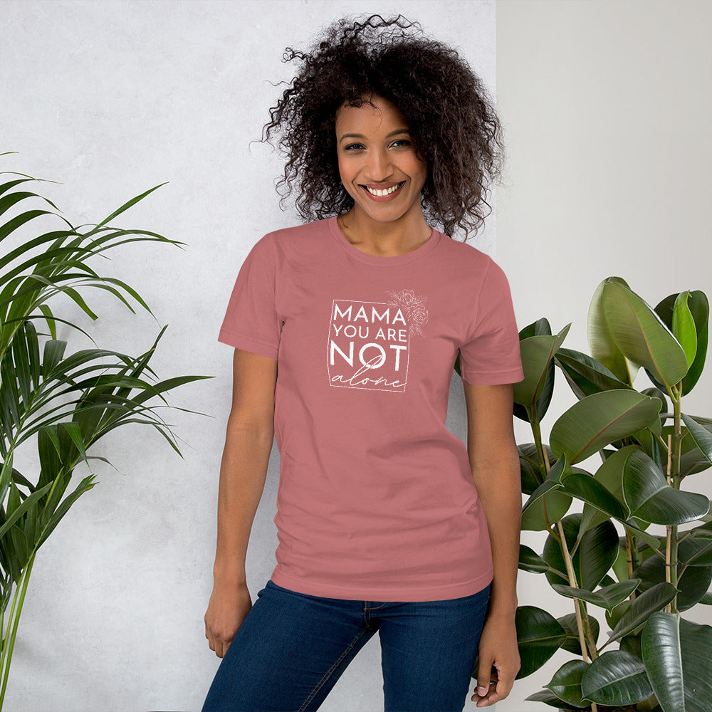 MAMA, You Are Not Alone Classic Tee - BC Women's *Special Edition*